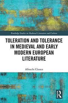 portada Toleration and Tolerance in Medieval European Literature (Routledge Studies in Medieval Literature and Culture) 