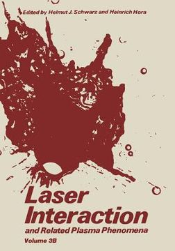 portada Laser Interaction and Related Plasma Phenomena: Volume 3b (in English)