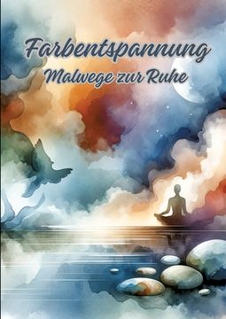 portada Farbentspannung: Malwege zur Ruhe (in German)