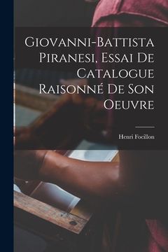 portada Giovanni-Battista Piranesi, essai de catalogue raisonné de son oeuvre (en Francés)