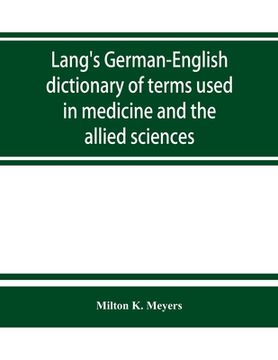 portada Lang's German-English dictionary of terms used in medicine and the allied sciences (en Inglés)