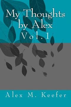 portada My Thoughts by Alex Vol. 1: Vol.1 (en Inglés)
