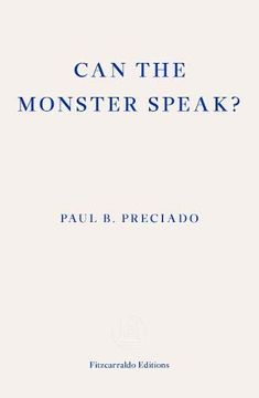 portada Can the Monster Speak? Report to an Academy of Psychoanalysts (en Inglés)