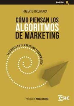 portada Como Piensan los Algoritmos de Marketing (in Spanish)