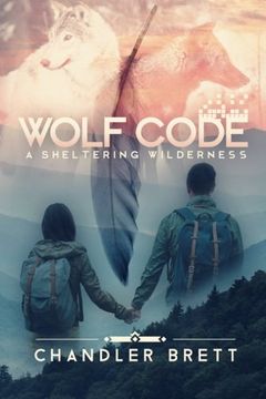 portada Wolf Code: A Sheltering Wilderness: Volume 1