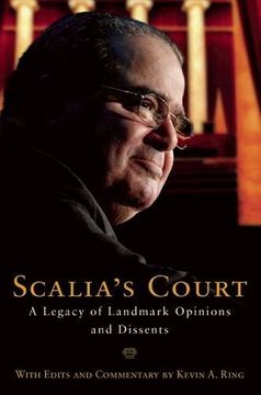 portada Scalia's Court: A Legacy of Landmark Opinions and Dissents