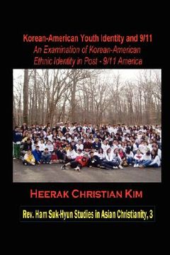 portada korean-american youth identity and 9/11: an examination of korean-american ethnic identity in post-9/11 america (hardcover) (en Inglés)
