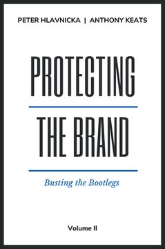 portada Protecting the Brand: Busting the Bootlegs