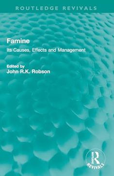 portada Famine: Its Causes, Effects and Management (Routledge Revivals)