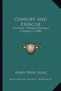 portada comfort and exercise: an essay toward normal conduct (1900)