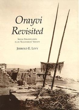 portada Orayvi Revisited: Social Stratification in an Egalitarian Society (in English)