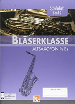 portada Leitfaden Bläserklasse. Schülerheft Band 2 - Altsaxofon: In es. Klasse 6 (in German)