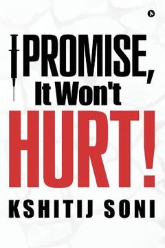 portada I Promise, It Won't Hurt! (en Inglés)
