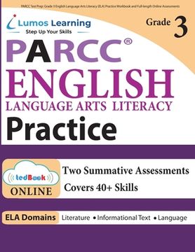 portada PARCC Test Prep: Grade 3 English Language Arts Literacy (ELA) Practice Workbook and Full-length Online Assessments: PARCC Study Guide (en Inglés)
