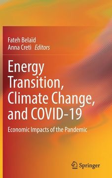 portada Energy Transition, Climate Change, and Covid-19: Economic Impacts of the Pandemic (en Inglés)