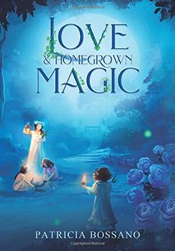 portada Love & Homegrown Magic (en Inglés)