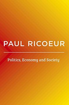 portada Politics, Economy, and Society: Writings and Lectures, Volume 4 (in English)