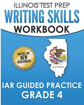 portada Illinois Test Prep Writing Skills Workbook iar Guided Practice Grade 4: Preparation for the Illinois Assessment of Readiness ela (en Inglés)