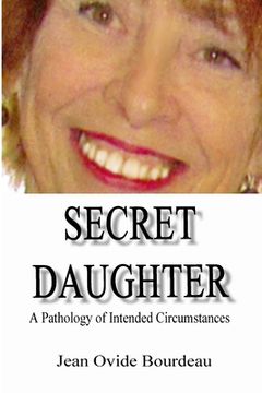 portada Secret Daughter: A Pathology of Intended Circumstances (en Inglés)