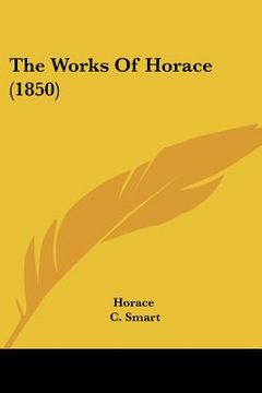 portada the works of horace (1850) (in English)
