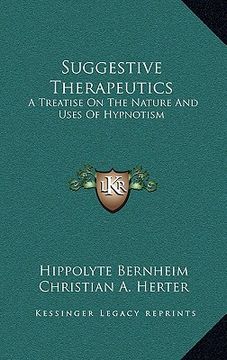 portada suggestive therapeutics: a treatise on the nature and uses of hypnotism (in English)