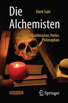 portada Die Alchemisten: Goldmacher, Heiler, Philosophen (in German)