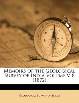 portada memoirs of the geological survey of india volume v. 8 (1872) (en Inglés)