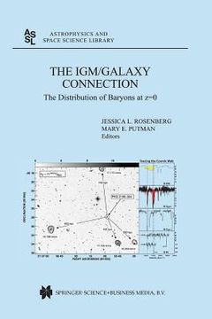 portada The Igm/Galaxy Connection: The Distribution of Baryons at Z=0 (in English)