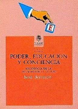 Libro Poder, Educacion Y Conciencia De Basil Bernstein - Buscalibre