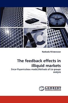 portada the feedback effects in illiquid markets (en Inglés)