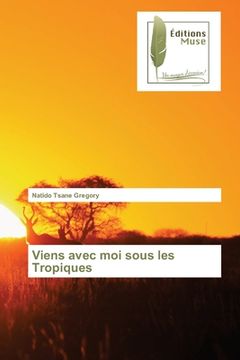 portada Viens avec moi sous les Tropiques (en Francés)