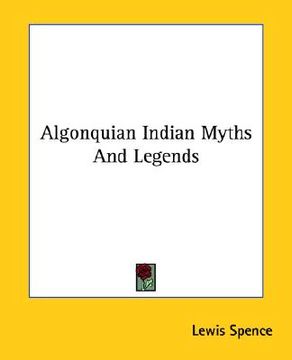 portada algonquian indian myths and legends (en Inglés)