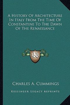 portada a history of architecture in italy from the time of constantine to the dawn of the renaissance (in English)