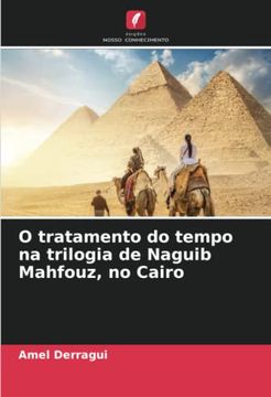 portada O Tratamento do Tempo na Trilogia de Naguib Mahfouz, no Cairo