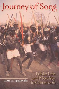 portada Journey of Song: Public Life and Morality in Cameroon (African Expressive Cultures) (in English)