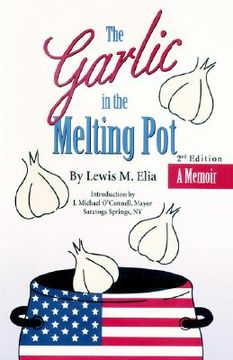 portada the garlic in the melting pot (in English)