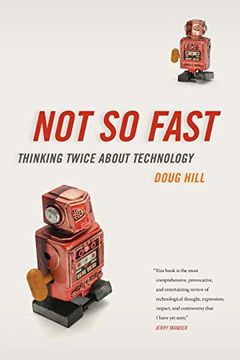 portada Not so Fast: Thinking Twice About Technology (en Inglés)