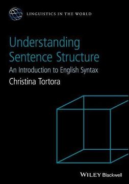 portada Understanding Sentence Structure: An Introduction to English Syntax (Linguistics in the World) (en Inglés)