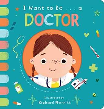 portada I Want to Be. A Doctor (in English)