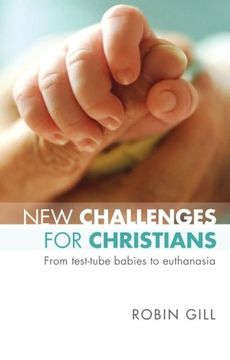 portada New Challenges for Christians - From Test Tube Babies to Euthanasia (en Inglés)