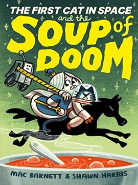 portada The First cat in Space and the Soup of Doom (The First cat in Space, 2) 