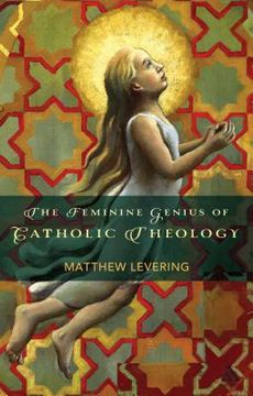 portada the feminine genius of catholic theology (en Inglés)