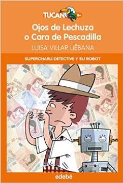 portada Supercharli detective y su robot: Ojos de Lechuza o Cara de Pescadilla