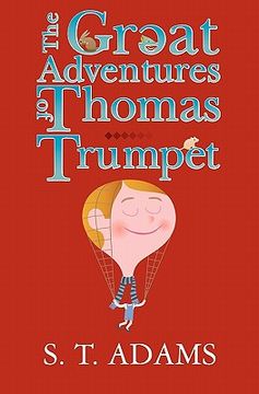 portada the great adventures of thomas trumpet (en Inglés)