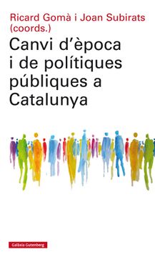 portada Canvi D'època i de Polítiques Públiques a Catalunya (in Spanish)