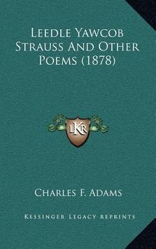 portada leedle yawcob strauss and other poems (1878) (en Inglés)