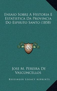 portada Ensaio Sobre a Historia e Estatistica da Provincia do Espiri (in Portuguese)