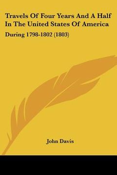 portada travels of four years and a half in the united states of america: during 1798-1802 (1803) (en Inglés)