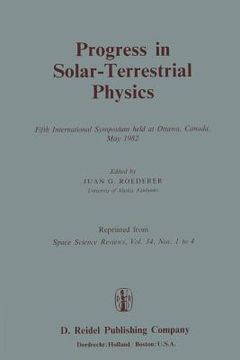 portada Progress in Solar-Terrestrial Physics: Fifth International Symposium Held at Ottawa, Canada, May 1982 (in English)