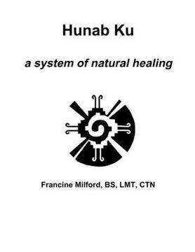 portada Hunab Ku: a system of natural healing (en Inglés)